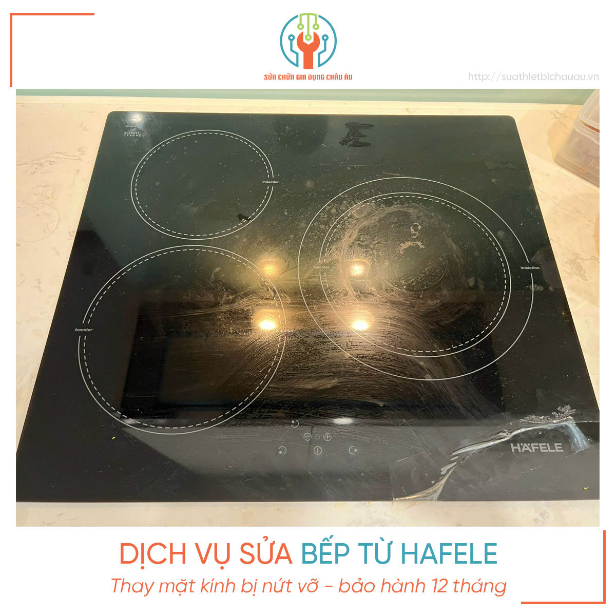 Thay mặt kính bếp từ Hafele bị nứt vỡ - bảo hành 12 tháng