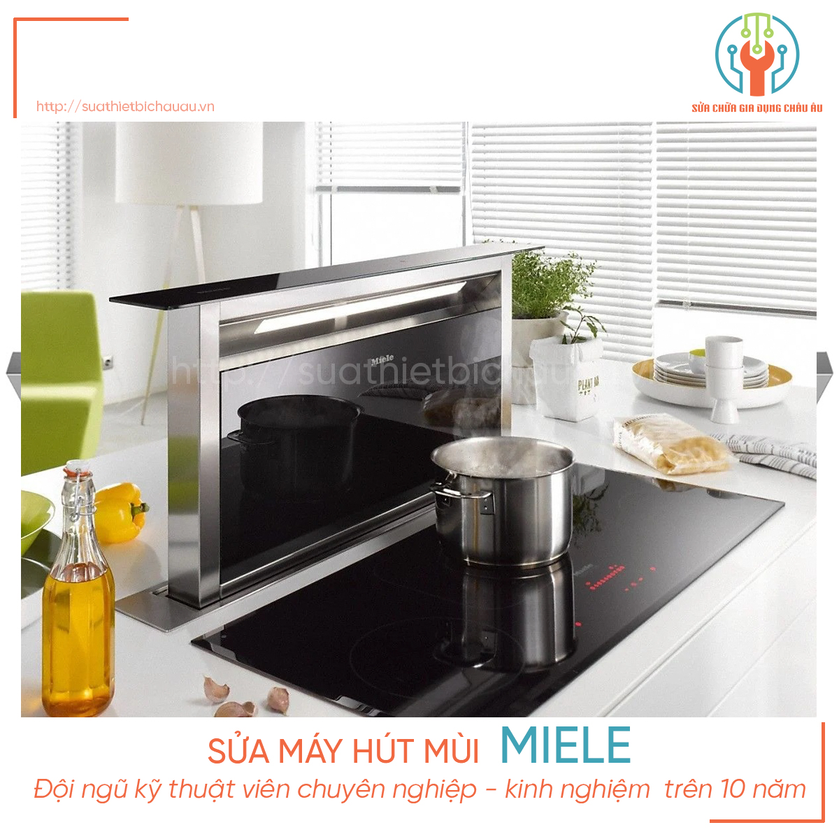 Dịch vụ Sửa máy hút mùi Miele | Miễn phí kiểm tra lỗi tại nhà