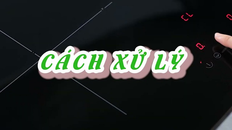 Biện pháp khắc phục lỗi E5 bếp từ an toàn, hiệu quả