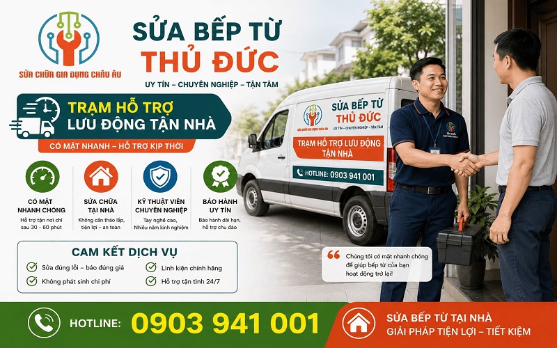 Trạm hỗ trợ nhanh chóng khắc phục mọi sự cố hỏng hóc của bếp từ tại Thủ Đức